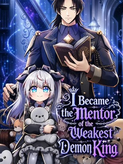Becoming the Mentor of the Weakest Demon King