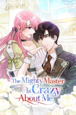 Beware of the Strongest Man Who is Crazy About Me