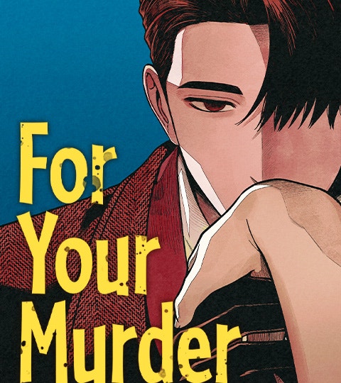 For your Murder