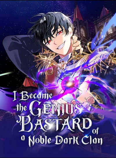 I Became the Genius Bastard of a Noble Dark Clan