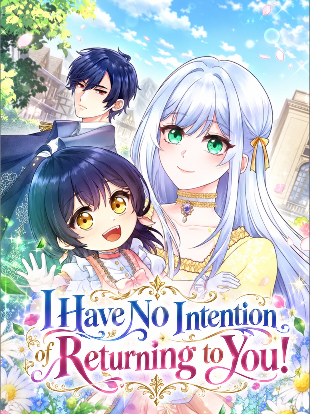 I Have No Intention of Returning to You!