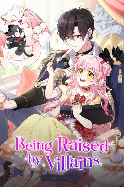 I’m Being Raised by Villains