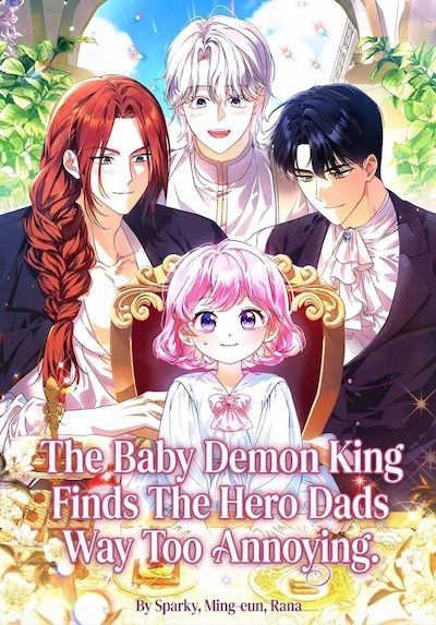 The Baby Demon King Finds The hero Dads Way Too Annoying