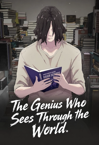 The Genius Who Sees Through the World